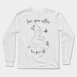 love your sisters & love yourself Long Sleeve T-Shirt